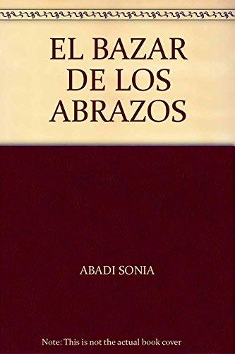 Stock image for el bazar de los abrazos edt lumiere for sale by LibreriaElcosteo