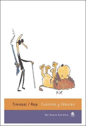 Cuentos y Fabulas (Spanish Edition) (9789876090209) by TIMOSSI JORGE; Miguel Rep