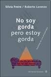 9789876091367: No soy gorda pero estoy gorda (Spanish Edition)