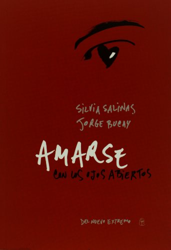 Imagen de archivo de Amarse con los ojos abiertos (Spanish Edition) a la venta por Bayside Books