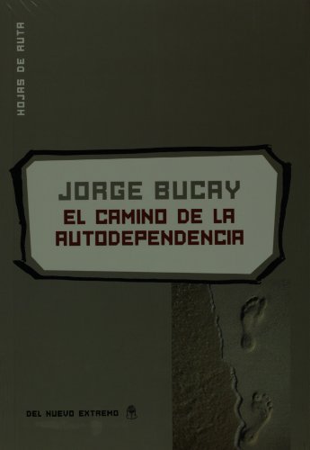 9789876092098: El camino de la autodependencia (Spanish Edition)