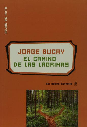 9789876092227: El camino de las lagrimas (Spanish Edition)