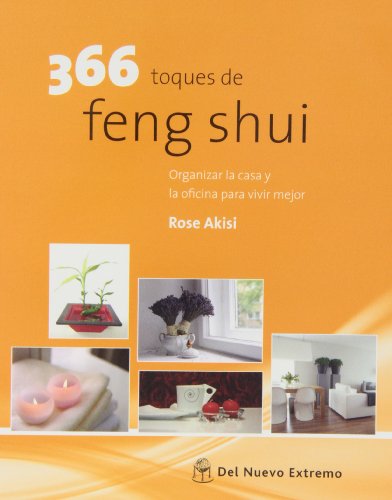 9789876093101: 366 Toques De Feng Shui (DEL NUEVO EXTREMO)