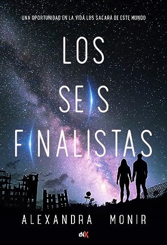 Stock image for Los Seis Finalistas - Alexandra Monir for sale by Juanpebooks