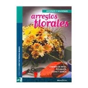 9789876100007: Arreglos Florales/ Floral Arrangements