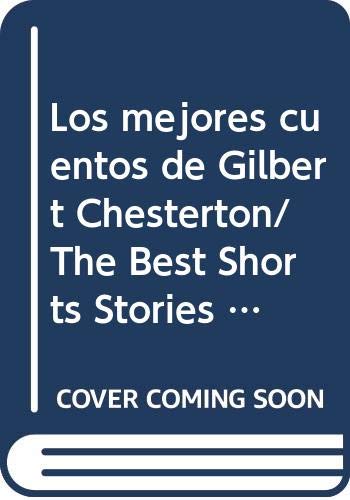 Beispielbild fr Mejores Cuentos de Gilbert Keith Chesterton - Chesterton Gi zum Verkauf von Hamelyn