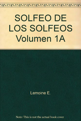 9789876110747: SOLFEO DE LOS SOLFEOS Volumen 1A