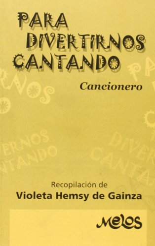 Imagen de archivo de BA12946 - PARA DIVERTIRNOS CANTANDO a la venta por KALAMO LIBROS, S.L.