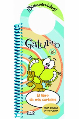 9789876120395: Gaturro: El Libro De Mis Carteles/ Door Hanging Book (Spanish Edition)