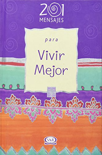 Stock image for 201 Mensajes para Vivir Mejor for sale by OM Books