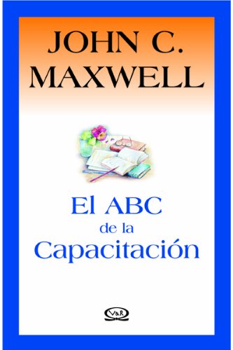 Beispielbild fr El ABC de la capacitacion/ Equipping 101: Formar equipos para el exito/ Forming Teams for Success (Spanish Edition) zum Verkauf von ThriftBooks-Dallas