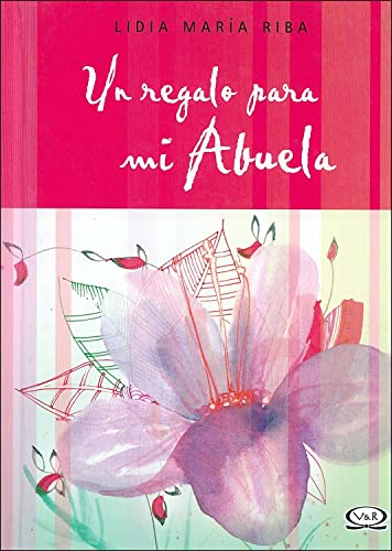 Stock image for Un regalo para mi abuela / A Gift For My Grandmother (Spanish Edition) for sale by The Book Bin