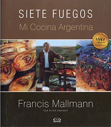 9789876122535: SIETE FUEGOS-MI COCINA ARGENTINA