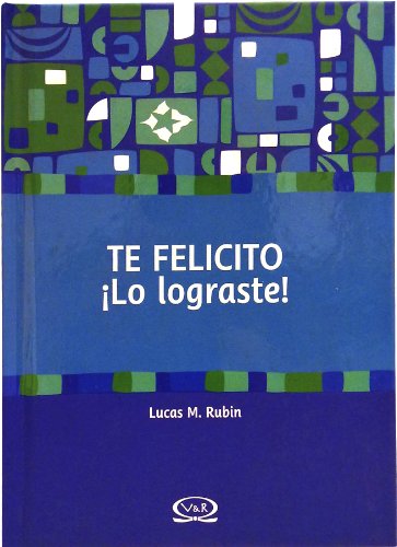 Stock image for TE FELICITO LO LOGRASTE! for sale by SoferBooks