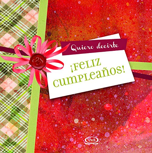 Stock image for Libro Quiero Decirte feliz Cumpleaos! V&r Editoras for sale by Juanpebooks