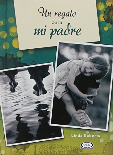 Beispielbild fr UN REGALO PARA MI PADRE ED.2012 zum Verkauf von Libros nicos