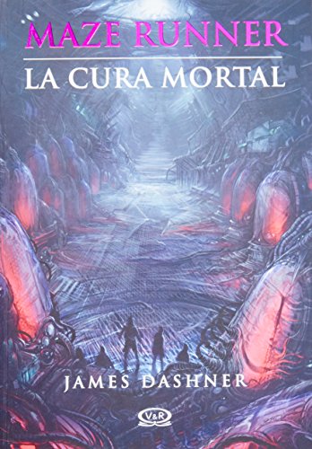 Beispielbild fr 3 - La cura mortal - Maze Runner (Maze Runner Trilogy) (Spanish Edition) zum Verkauf von SecondSale