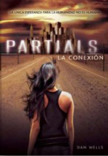 Stock image for Partials: la Conexion : Partials for sale by Better World Books