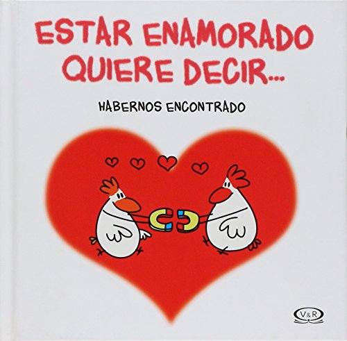 9789876128094: Estar enamorado quiere decir? habernos encontrad