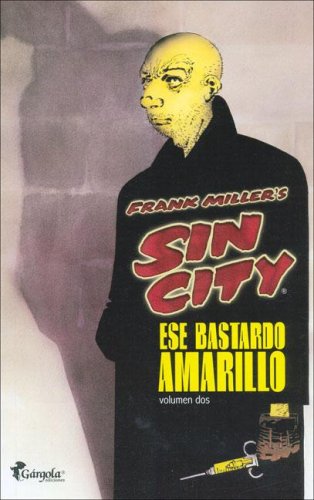 Stock image for Ese Bastardo Amarillo 2 - Sin City (Spanish Edition) for sale by SoferBooks