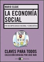 Stock image for La economa social : por un empresariado nacional y democrtico.-- ( Claves para todos ; 61 ) for sale by Ventara SA