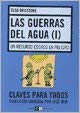 Stock image for Las guerras del agua (I) un recurso escaso en peligro for sale by MARCIAL PONS LIBRERO