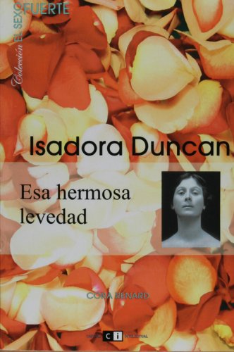 Stock image for Isadora Duncan (El Sexo Fuerte / the Strong Gender) (Spanish Edition) for sale by ThriftBooks-Atlanta