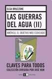 Stock image for GUERRAS DEL AGUA (2) AMERICA,EL OBJETIVO MAS CODICIADO for sale by AG Library