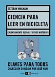 Imagen de archivo de Ciencia Para Leer En Bicicleta - Esteban Magnani a la venta por Juanpebooks