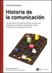 Imagen de archivo de Historia De La Comunicacion Los Mensajes Y Sus Soportes - M a la venta por Juanpebooks