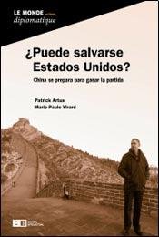 ¿PUEDE SALVARSE ESTADOS UNIDOS? CHINA SE PREPARA PARA GANAR LA PARTIDA