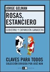 Rosas Estanciero (Spanish Edition) (9789876142304) by Gelman, Jorge