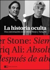 Stock image for Historia Oculta Una Conversacion Entre Oliver Stone Y T Ar for sale by Juanpebooks
