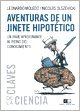 Stock image for Aventuras de un jinete hipottico / Adventures of a hypothetical rider (Spanish Edition) for sale by SoferBooks