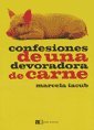 Stock image for Confesiones de una devoradora de carne / Confessions of a meat eater for sale by medimops