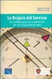 9789876150576: La Brujula Del Servicio