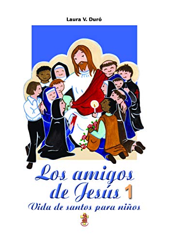 Stock image for AMIGOS DE JESUS 1 Vida de santos p/n for sale by ThriftBooks-Dallas