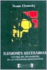 Imagen de archivo de Ilusiones Necesarias : Control Del Pensamiento En Las Sociedades Democr ticas, De Noam Chomsky. Editorial Terramar En Espa ol a la venta por Juanpebooks