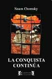Conquista Continua La (9789876170246) by CHOMSKY NOAM
