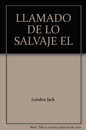 Imagen de archivo de Llamado De Lo Salvaje (ediciones Clasicas) - London Jack (p a la venta por Juanpebooks