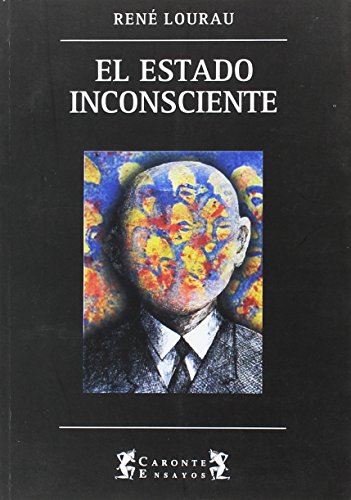 Imagen de archivo de El estado inconsciente a la venta por AG Library