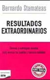 Imagen de archivo de RESULTADOS EXTRAORDINARIOS (B) (Spanish Edition) a la venta por ThriftBooks-Dallas