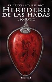 HEREDERO DE LAS HADAS, EL (Spanish Edition) (9789876272735) by Leo Batic