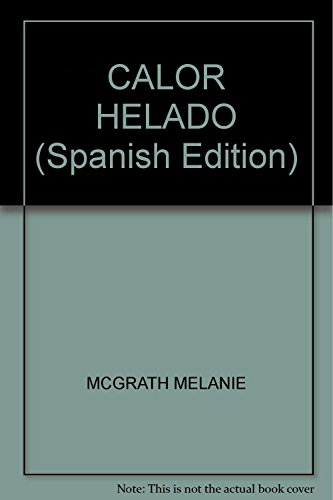 9789876273107: CALOR HELADO (Spanish Edition)