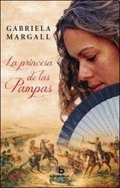 9789876274456: La Princesa De Las Pampas