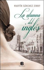 Stock image for La Alumna De Ingles, De Sanchez Zinny M., Vol. 1. Editorial Ediciones B, Tapa Blanda En Espa ol for sale by Juanpebooks