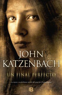 Stock image for Un Final Perfecto - John Katzenbach for sale by Juanpebooks