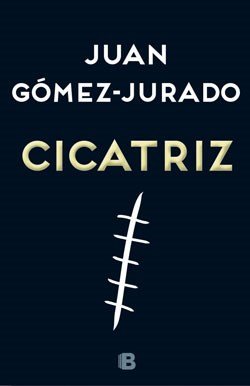 Juan Gómez-Jurado publica Cicatriz - Viajar