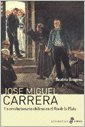 Stock image for jose miguel carrera for sale by DMBeeBookstore