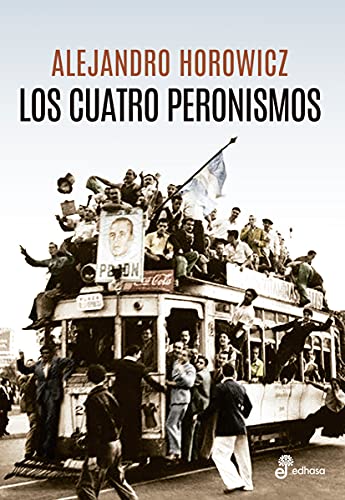 Beispielbild fr Los Cuatro Peronismos zum Verkauf von Juanpebooks